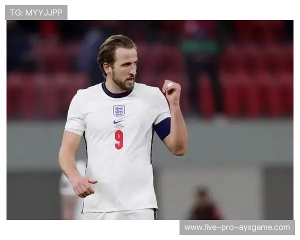 凯恩保持高产，英格兰锋线输出极其稳定